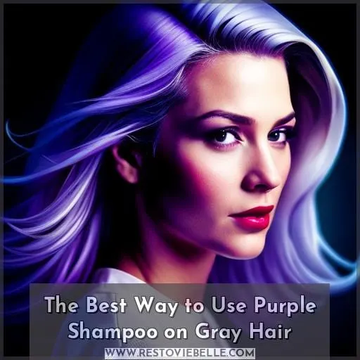 The Best Way to Use Purple Shampoo on Gray Hair