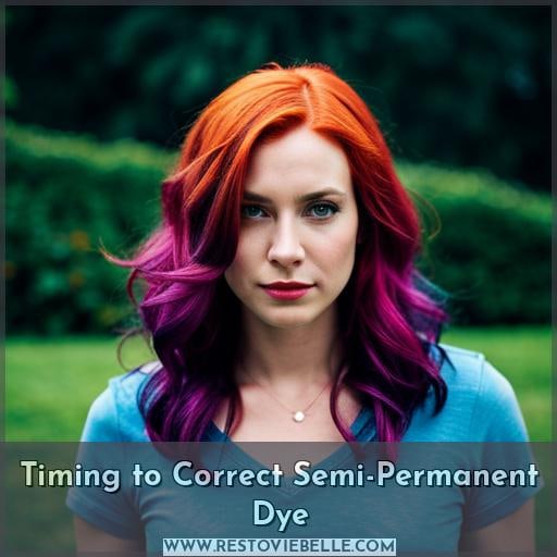 Timing to Correct Semi-Permanent Dye