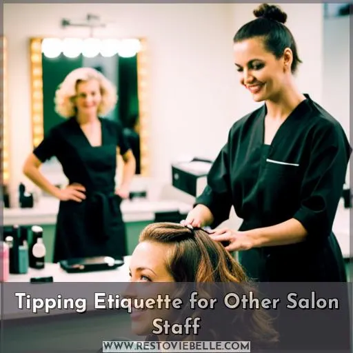 Tipping Etiquette for Other Salon Staff