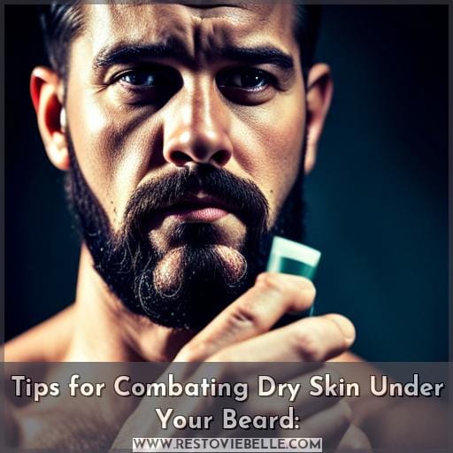 Tips for Combating Dry Skin Under Your Beard: