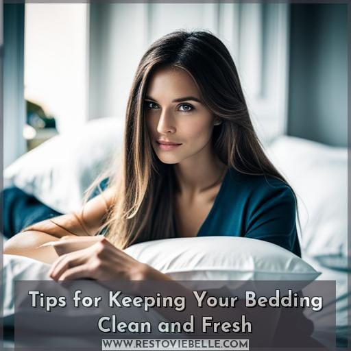 Tips for Keeping Your Bedding Clean and Fresh