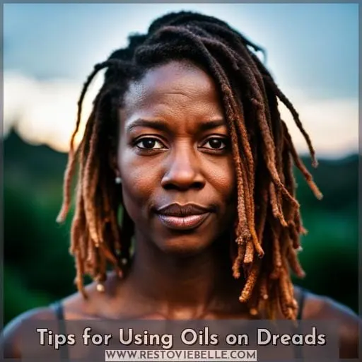 Tips for Using Oils on Dreads