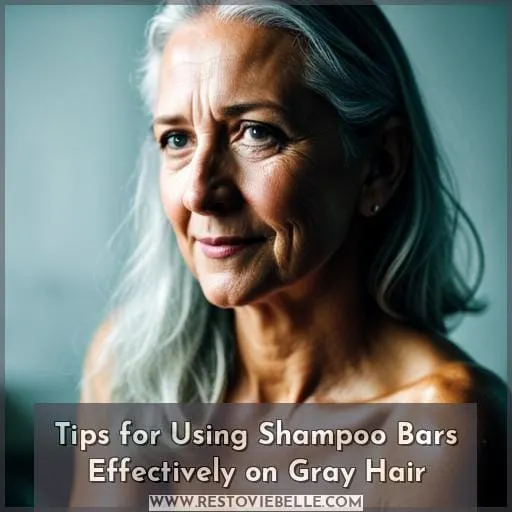 Tips for Using Shampoo Bars Effectively on Gray Hair