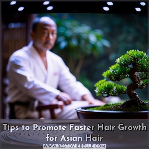 Tips to Promote Faster Hair Growth for Asian Hair