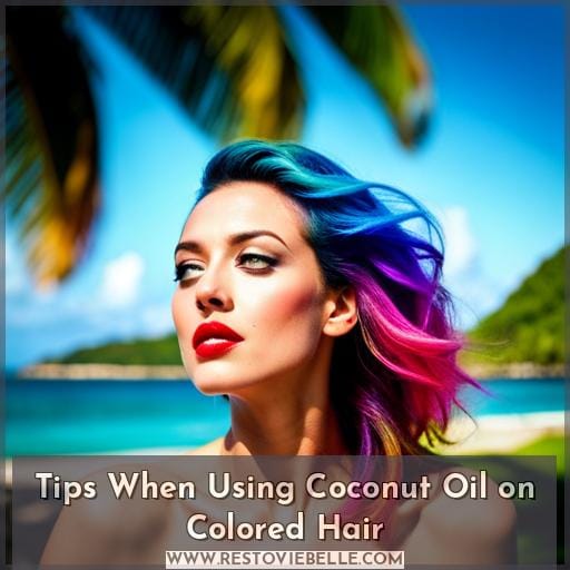 Tips When Using Coconut Oil on Colored Hair