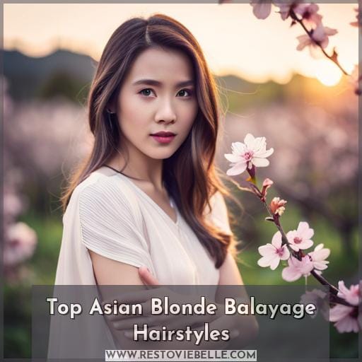 Top Asian Blonde Balayage Hairstyles