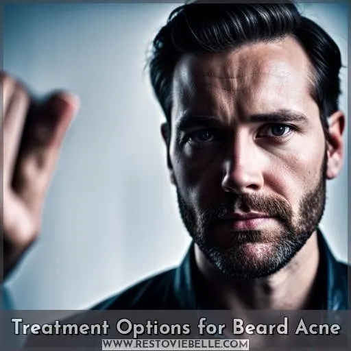 Treatment Options for Beard Acne