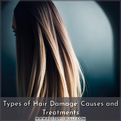 types of hair damage types of hair damage