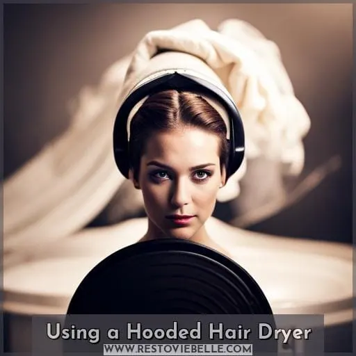 Using a Hooded Hair Dryer