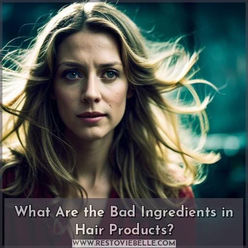 What Are the Bad Ingredients in Hair Products What Are the Bad Ingredients in Hair Products