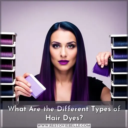 What Are the Different Types of Hair Dyes