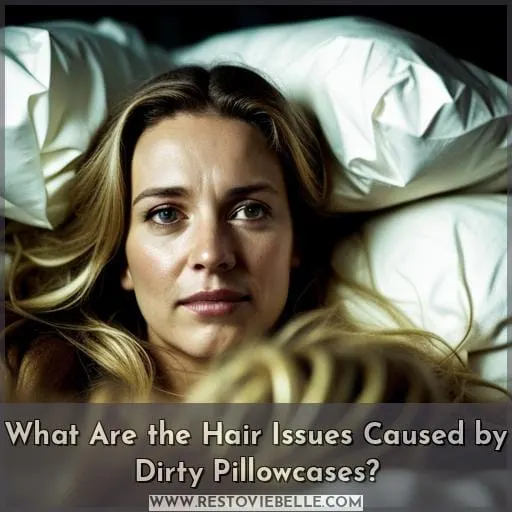 What Are the Hair Issues Caused by Dirty Pillowcases