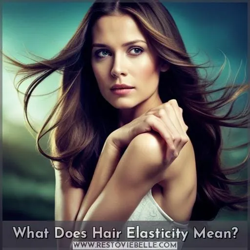 What Does Hair Elasticity Mean