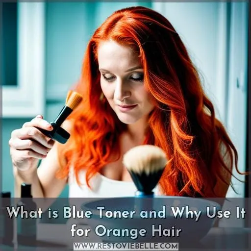 What is Blue Toner and Why Use It for Orange Hair