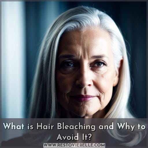 What is Hair Bleaching and Why to Avoid It