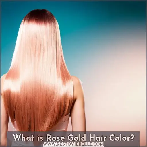 What is Rose Gold Hair Color