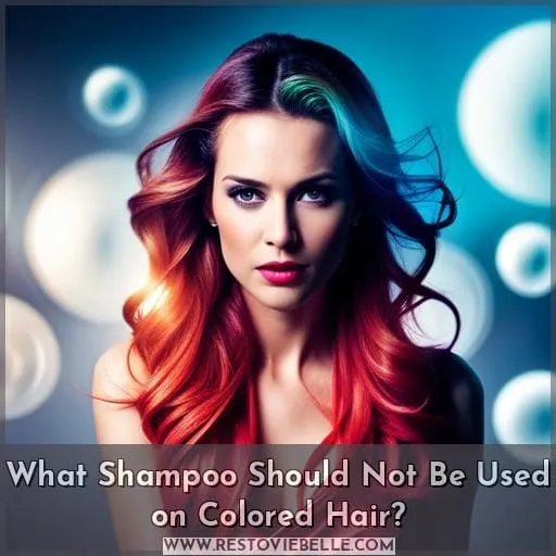 What Shampoo Should Not Be Used on Colored Hair