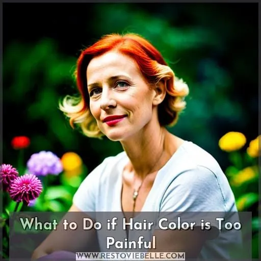 What to Do if Hair Color is Too Painful
