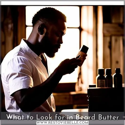 What to Look for in Beard Butter