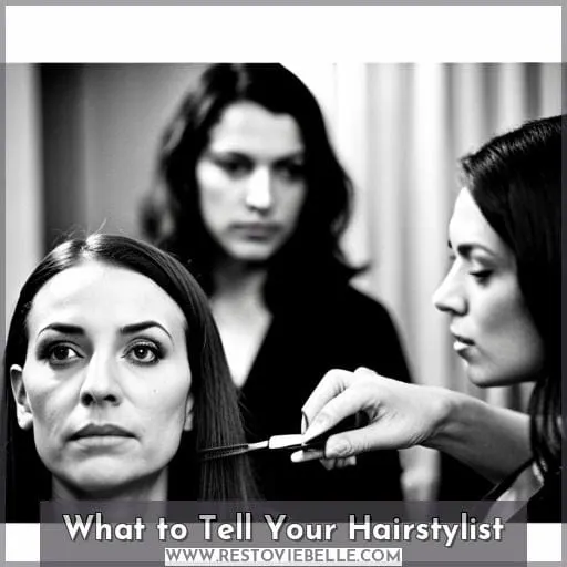 What to Tell Your Hairstylist