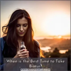 when is the best time to take biotin