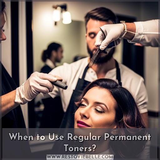When to Use Regular Permanent Toners