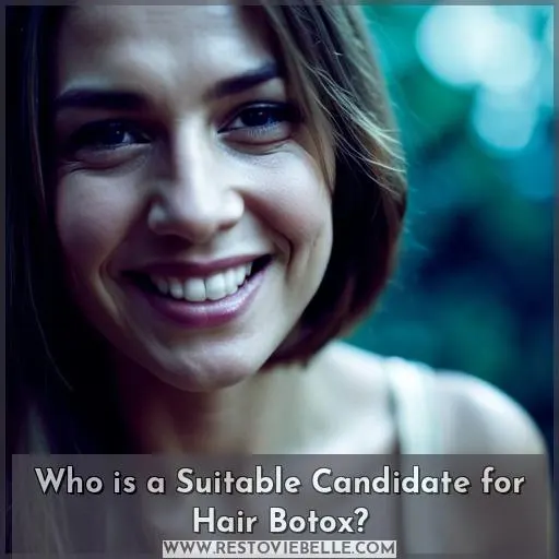 Who is a Suitable Candidate for Hair Botox