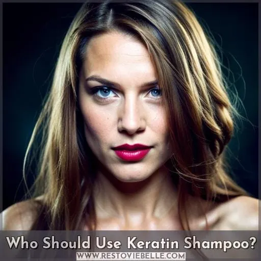 Who Should Use Keratin Shampoo