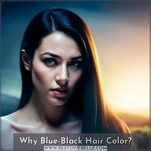 Why Blue-Black Hair Color