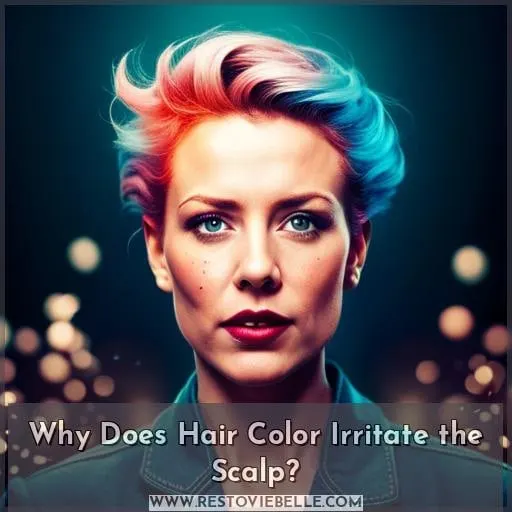 Why Does Hair Color Irritate the Scalp