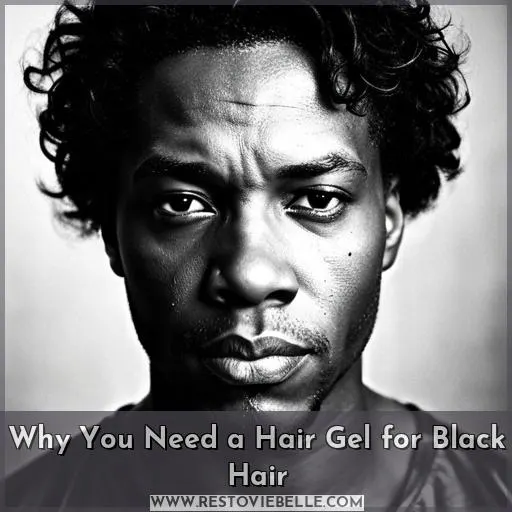 Why You Need a Hair Gel for Black Hair