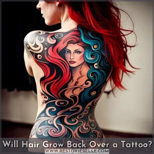 Will Hair Grow Back Over a Tattoo