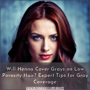 will henna cover grays on low porosity hair