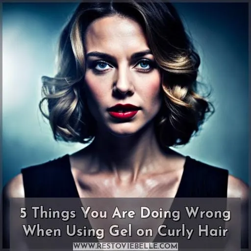 5 Things You Are Doing Wrong When Using Gel on Curly Hair