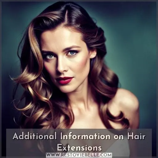 Additional Information on Hair Extensions