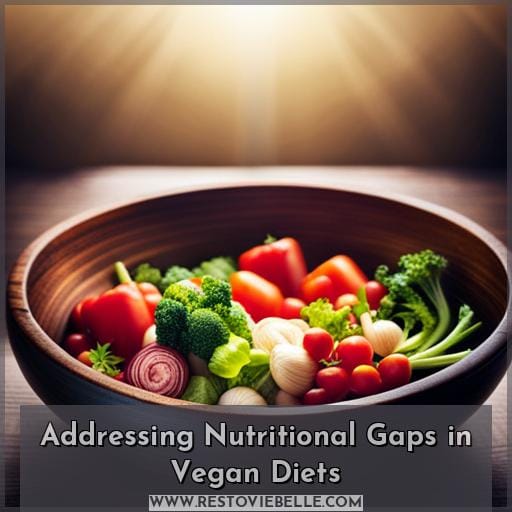 Addressing Nutritional Gaps in Vegan Diets