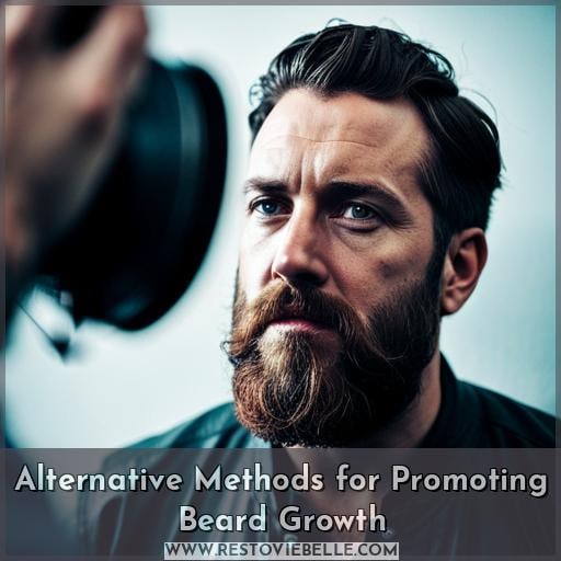 Alternative Methods for Promoting Beard Growth