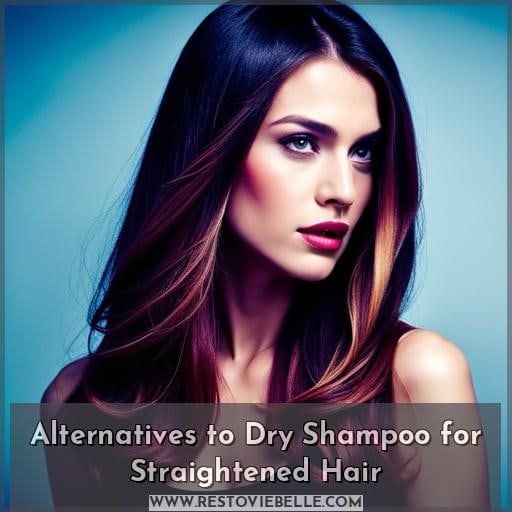 Alternatives to Dry Shampoo for Straightened Hair