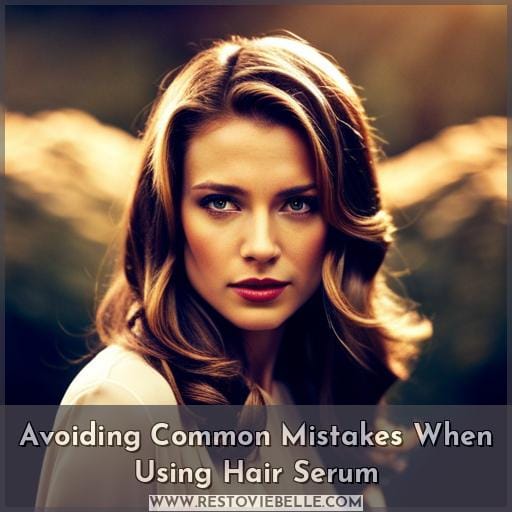 Avoiding Common Mistakes When Using Hair Serum
