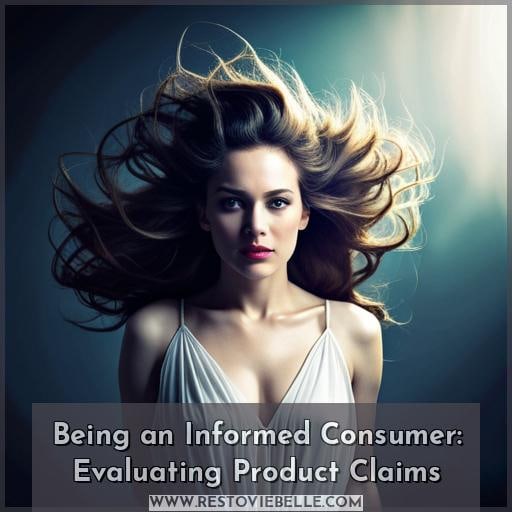 Being an Informed Consumer: Evaluating Product Claims