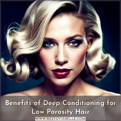 Benefits of Deep Conditioning for Low Porosity Hair