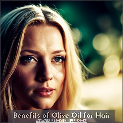 Benefits of Olive Oil for Hair Benefits of Olive Oil for Hair