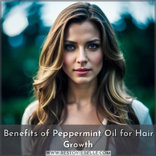 Benefits of Peppermint Oil for Hair Growth