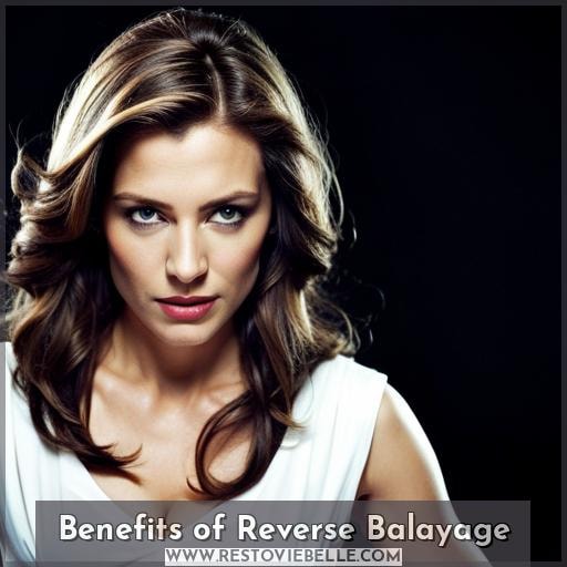 Benefits of Reverse Balayage