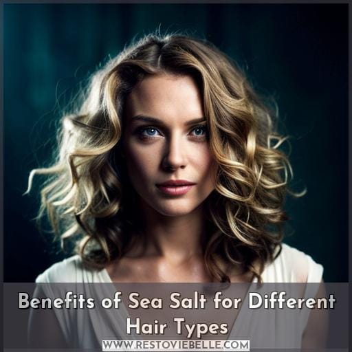 Benefits of Sea Salt for Different Hair Types
