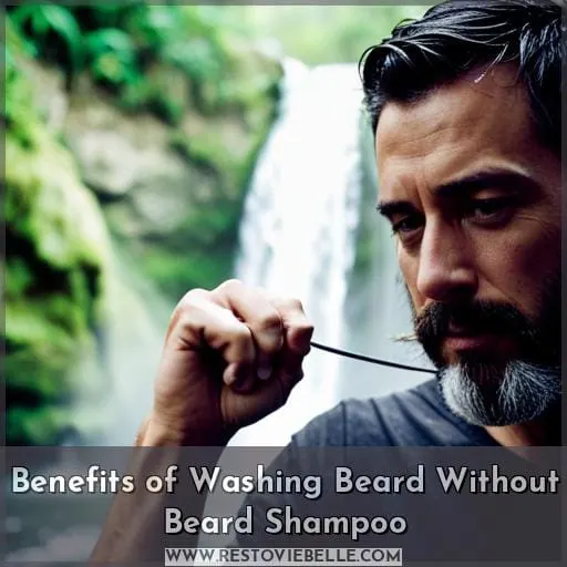 Benefits of Washing Beard Without Beard Shampoo