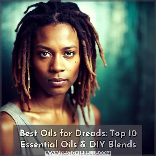 best oils for dreads