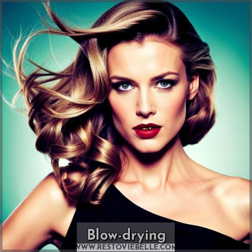 Blow-drying Blow-drying