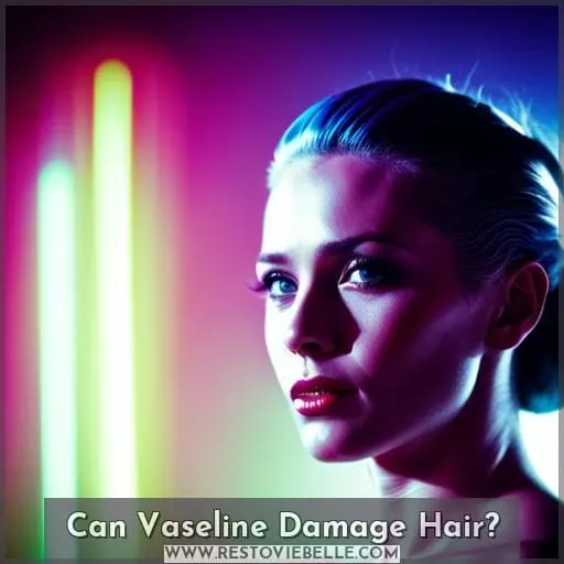 Can Vaseline Damage Hair
