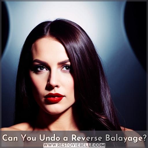 Can You Undo a Reverse Balayage